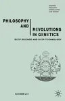 Philosophy and Revolutions in Genetics: Deep Science and Deep Technology (2005)