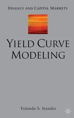 Yield Curve Modeling (2005)