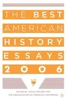 The Best American History Essays 2006 (2006)