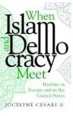 When Islam and Democracy Meet: Muslims in Europe and in the United States (2004)