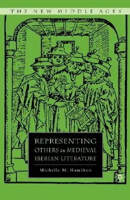 Representing Others in Medieval Iberian Literature