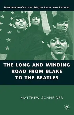 The Long and Winding Road from Blake to the Beatles (2008)