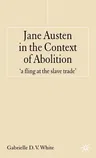 Jane Austen in the Context of Abolition: 'a Fling at the Slave Trade' (2006)