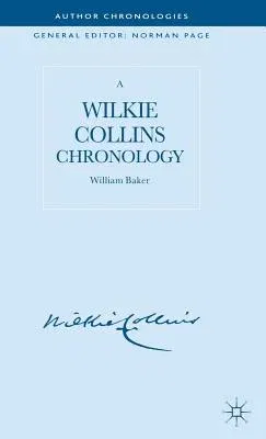 A Wilkie Collins Chronology (2007)