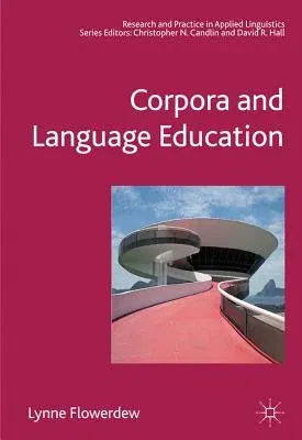 Corpora and Language Education (2012)