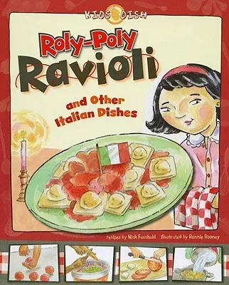 Roly-Poly Ravioli: And Other Italian Dishes