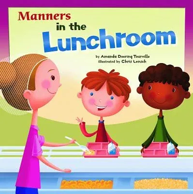 Manners in the Lunchroom