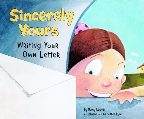 Sincerely Yours: Writing Your Own Letter