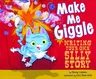 Make Me Giggle: Writing Your Own Silly Story