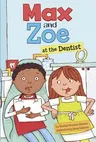 Max and Zoe at the Dentist