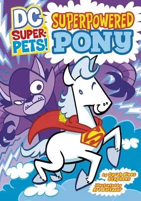 Superpowered Pony