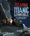 Escaping Titanic: A Young Girl's True Story of Survival