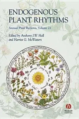 Annual Plant Reviews, Endogenous Plant Rhythms (Revised)