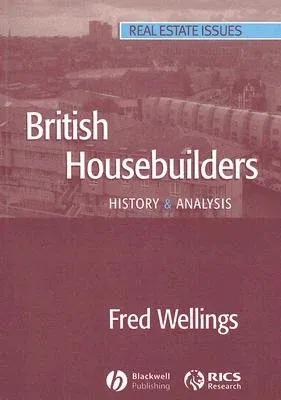 British Housebuilders: History & Analysis