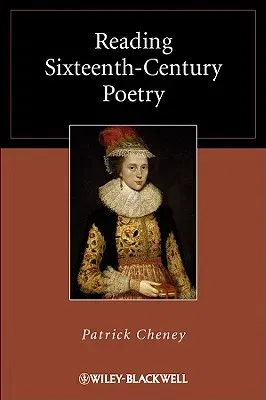 Reading Sixteenth-Century Poetry