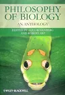 Philosophy of Biology: An Anthology