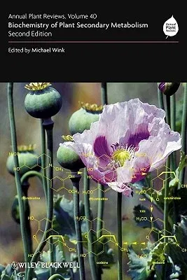 Biochemistry of Plant Secondary Metabolism (Volume 40, 2nd)