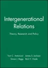 Intergenerational Relations: Theory, Research and Policy