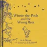 Winnie-The-Pooh: Winnie-The-Pooh and the Wrong Bees