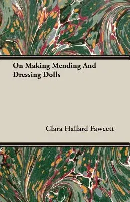 On Making Mending And Dressing Dolls