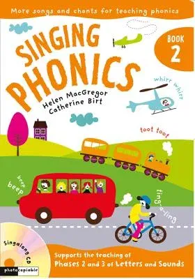 Singing Phonics: Book 2: Songs and Chants for Teaching Phonics