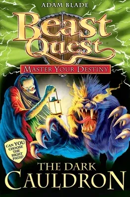 Beast Quest: Master Your Destiny 1: The Dark Cauldron [With Collector Cards]