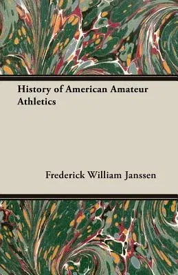 History of American Amateur Athletics