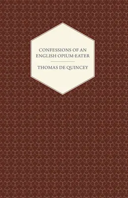 Confessions of an English Opium-Eater