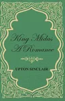 King Midas; A Romance