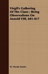 Virgil's Gathering of the Clans: Being Observations on Aeneid VIII, 601-817