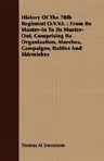 History of the 78th Regiment O.V.V.I.: From Its Muster-In to Its Muster-Out, Comprising Its Organization, Marches, Campaigns, Battles and Skirmishes