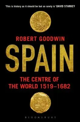 Spain: The Centre of the World 1519-1682