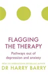 Flagging the Therapy: Pathways Out of Depression and Anxiety