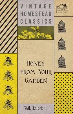 Honey from Your Garden