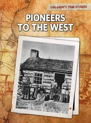 Pioneers to the West