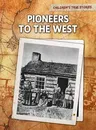 Pioneers to the West