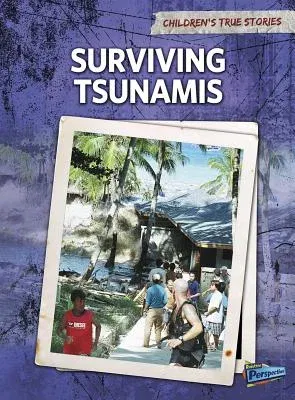 Surviving Tsunamis