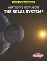 What Do We Know about the Solar System?