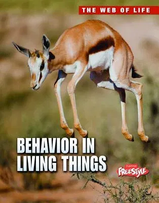 Behavior in Living Things