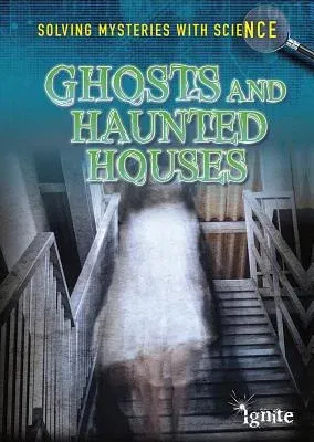 Ghosts and Haunted Houses