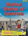 United States of America: A Benjamin Blog and His Inquisitive Dog Guide