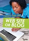 Create Your Own Web Site or Blog