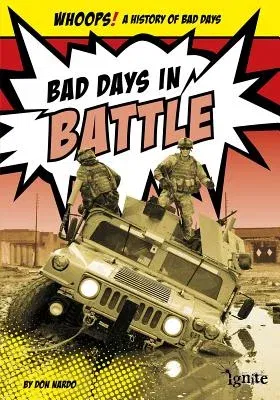 Bad Days in Battle