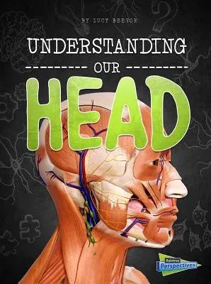 Understanding Our Head