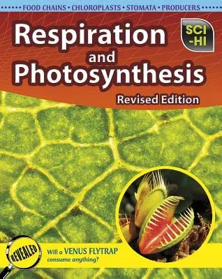 Respiration and Photosynthesis (Revised)