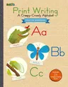 Print Writing Practice Workbook: A Creepy-Crawly Alphabet (Workbook)