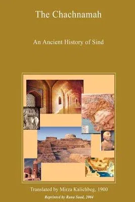 The Chachnamah - An Ancient History of Sind