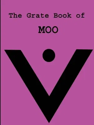 The Grate Book of MOO