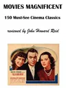 Movies Magnificent: 150 Must-See Cinema Classics