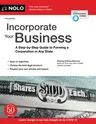 Incorporate Your Business: A Step-By-Step Guide to Forming a Corporation in Any State